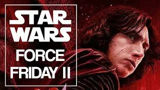 STAR WARS FORCE FRIDAY 2017 - MIDNIGHT MADNESS & HAUL