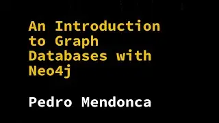 🛠️An introduction to Graph Databases with Neo4j - Pedro Mendonca | Hack Quarantine