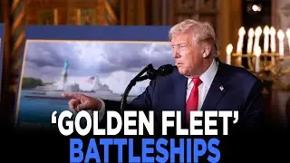 Trump Announces New Class Of &lsquo;Golden Fleet&rsquo; Navy Battleships | TRENDING