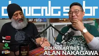 Alan Nakagawa - Sound Artist - DANCNG SOBR