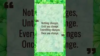 A Moment of Healing | Nothing changes until... #shorts #quotes #quote #healing #love