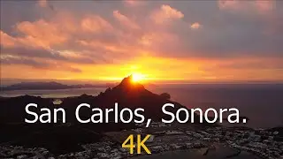 San Carlos, Sonora, M&eacute;xico en DRONE [4k]