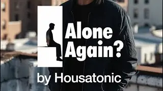 Alone Again? - Housatonic - Reimagined Munition Vision #music #musica #sheffield #edm 
