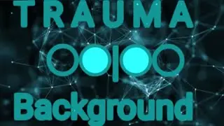 T R A U M A ○●|●○ Meme ○●|●○ background