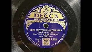 1936 BILLY REID ACCORDEON BAND feat. DOROTHY SQUIRES - When The Poppies Bloom Again DECCA 10