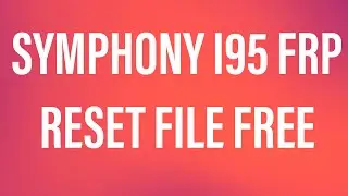 Symphony i95 Spd Frp Reset File Free Without Password