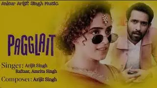 Pagglait - Title Song | Arijit Singh, Raftaar, Amrita Singh |
