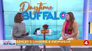 Daytime Buffalo: Ashley's Lingerie & Swimwear | Sponsored Segment
