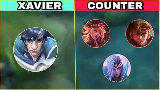HOW TO COUNTER XAVIER COMPLETE TUTORIAL | MLBB