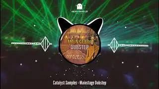 Catalyst Samples - Mainstage Dubstep (Sample Pack)