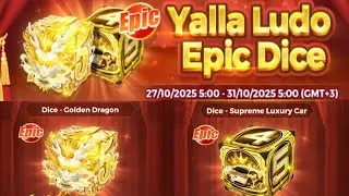 Yalla Ludo New Activity Epic Dice 2025 | Yalla Ludo New Event Epic Dice 2025