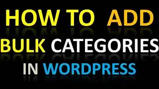 How to Add Bulk Categories in Wordpress Website Bulk add Terms Plugin