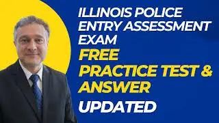 Illinois Police Entry Assessment Exam Free Practice Questions