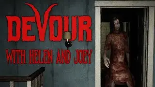 WE JOINED A CULT! - DEVOUR w/ Helen & Joey [Farmhouse]