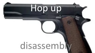 [Airsoft] 1911 GBB hop-up disassembly