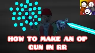 How to make a OP gun in Rec-Room