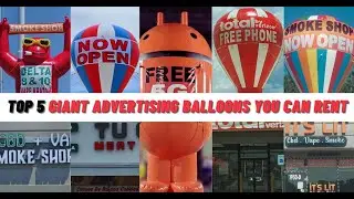 Giant Advertising Balloons Rental: Top 5 Eye-Catching Options for Your Business!