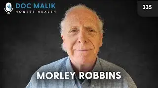 #335 - Morley Robbins: Copper: The Unsung Hero of Human Health