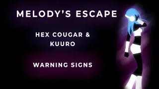 Hex Cougar & KUURO - Warning Signs (Melody's Escape)