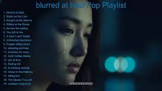 blurred at best