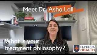 Meet Dr. Asha Lall: What is your treatment philosophy?