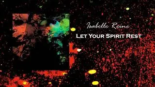 Isabelle Reine - Let Your Spirit Rest