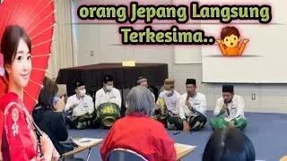 🔴tampil Sholawatan di depan orang Jepang | mereka Terkagum kagum oleh keindahan Sholawat