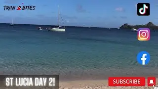 Trini Bites | St Lucia Day 2! **BIRTHDAY TRIP**
