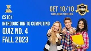 CS101 QUIZ 4 2024