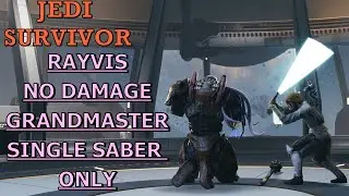Rayvis, Grandmaster, No Damage, Single Saber only | Star Wars: Jedi Survivor