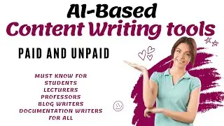 AI-based content writing tools Paid and unpaid for researchers and Students
