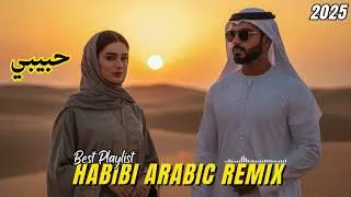 🌴 Habibi (حبيبي) - Arabic Deep House Dance Mix | Desert Vibes 2025 🔥