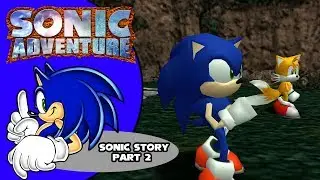 ALL SYSTEMS, FULL POWER! | Sonic Adventure (PC) - Sonic Story Part 2 (EGG HORNET, WINDY VALLEY)