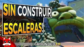 GROUNDED 🏰TRUCO - C&Oacute;MO ENTRAR al CASTILLO F&aacute;cil y R&aacute;pido 🏰 CASTILLO MOHORCO NUEVA ACTUALIZACI&Oacute;N 1.0