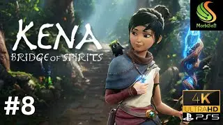 Kena: Bridge of Spirits Gameplay - Part 8 #KenaGame #Gaming #adventure