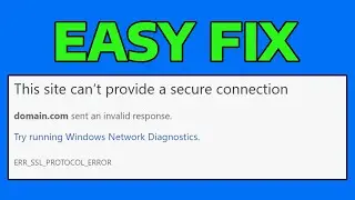 How To Fix Google Chrome ERR_SSL_PROTOCOL_ERROR