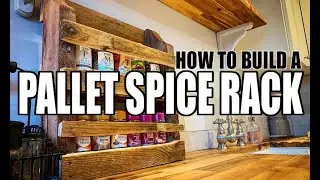 How to Build a Reclaimed Pallet Wood SPICE RACK