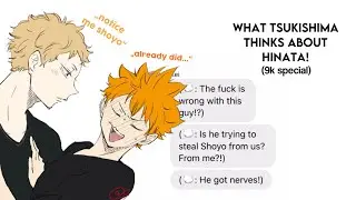 What Tsukishima thinks about Hinata!(9k special)||Tsukihina fluff|Tsukihina day 10/11