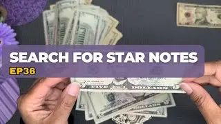 Searching for Star notes & Fancy serial numbers Ep 36 Mixed Bills
