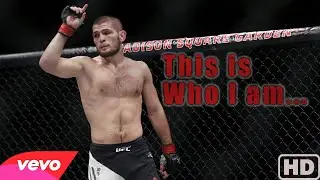 khabib Nurmagomedov - This is Who I Am - Music Video