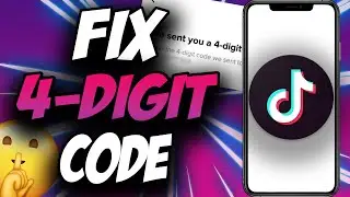 TikTok Verification Code Not Received ✅ TikTok 4-Digit Code Fix