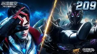 10,000x Gene Level?! Luo Feng Awakens the God-Tier Remote Ocean Body! Swallowed Star 209