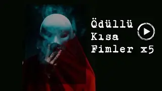 YENİ! Ödüllü Kısa Filmleri İzliyoruz...