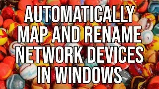 Automatically Map And Rename Network Devices And Folders In Windows 10