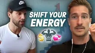 How To Shift Your ENERGY To Become a High Value Man