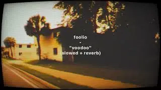 𝐟𝐨𝐨𝐥𝐢𝐨 - 𝐯𝐨𝐨𝐝𝐨𝐨 (𝐬𝐥𝐨𝐰𝐞𝐝 + 𝐫𝐞𝐯𝐞𝐫𝐛)
