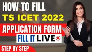 TS ICET 2022 Application Form (Released) - Know How To Fill TS ICET Application Form 2022 Here