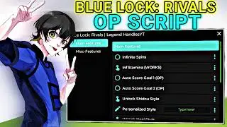 🐍[UPD] Blue Lock: Rivals Script Hack - INF SPIN, INFINITE STAMINA, AUTO SCORE, AIKO STYLE! PC/MOBILE