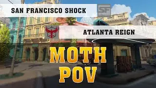 MOTH BAPTISTE POV ● San Francisco Shock Vs Atlanta Reign ● OWL POV