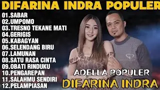 OM ADELLA TERBARU 2026 | DIFARINA INDRA – SABAR, UMPOMO, TRESNO TEKANE MATI